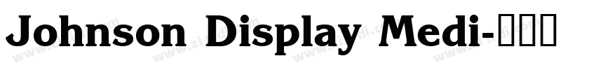 Johnson Display Medi字体转换